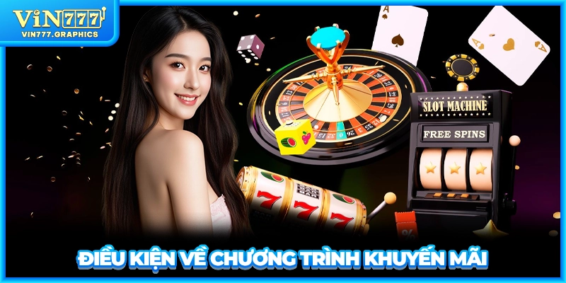 Điều kiện về chương trình khuyến mãi