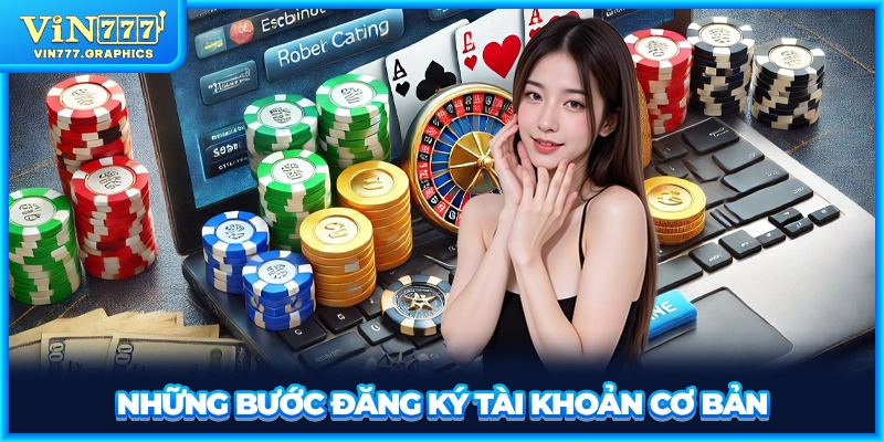 Những bước đăng ký tài khoản cơ bản